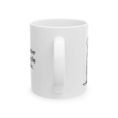 Dog Lover's Ceramic Mug - Life is Better with a Dog by Your Side, Pet Gift, Dog Mom Coffee Cup, Animal Lover Present, Unique Dog [...]