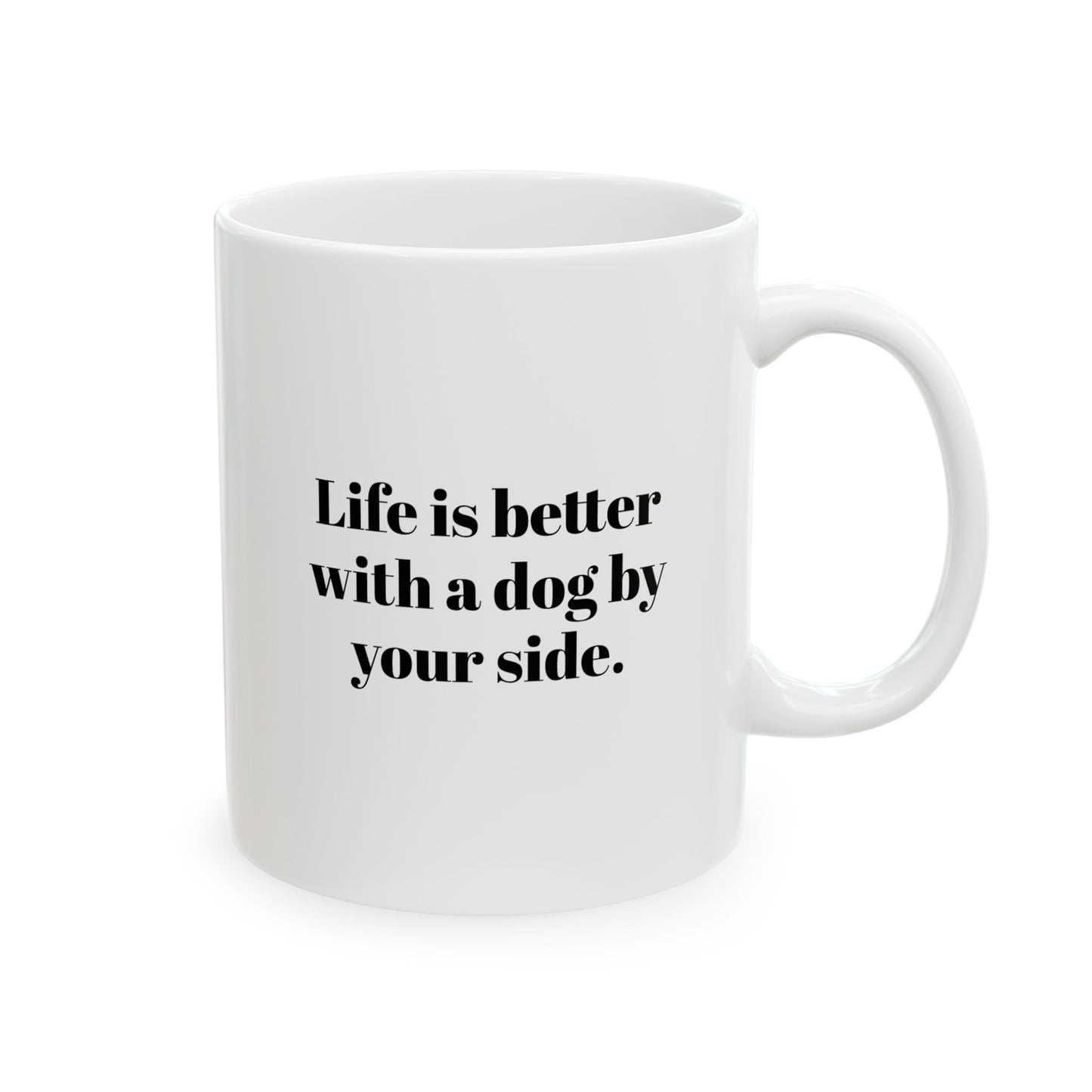 Dog Lover's Ceramic Mug - Life is Better with a Dog by Your Side, Pet Gift, Dog Mom Coffee Cup, Animal Lover Present, Unique Dog [...]